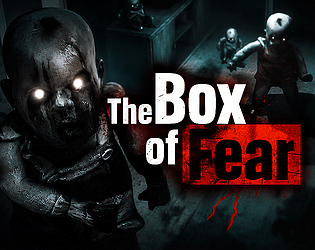 The Box of Fear - Full Release [Free] [Adventure]