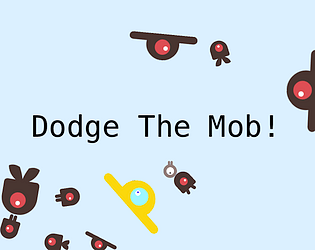 Dodge The Mob [Free] [Survival]
