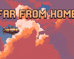 Far From Home [Free] [Shooter]