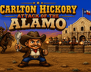 Carlton Hickory Attack of the Alamo [Free] [Platformer]