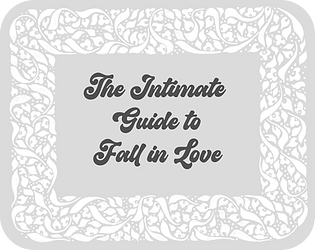 The Intimate Guide to Fall In Love [Free] [Role Playing]
