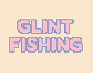 Glint Fishing [Free] [Windows]