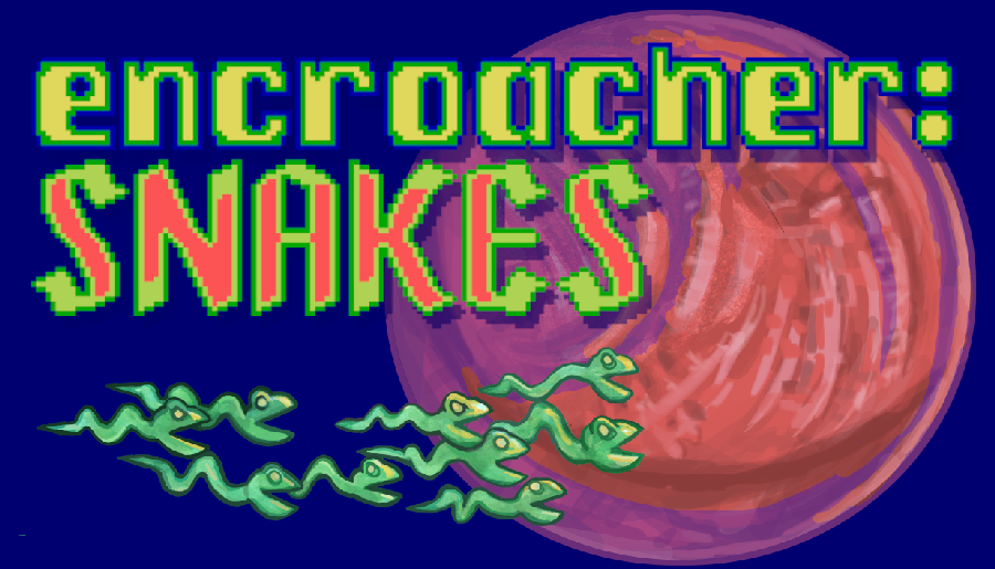 Encroacher: Snakes