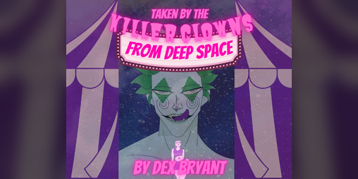 Cover image for Taken by the Killer Clowns from Deep Space