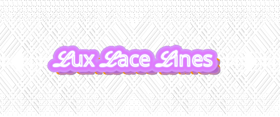 Lux Lace Lines