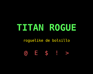Titan rogue [Free] [Role Playing]