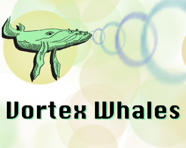 Vortex Whales