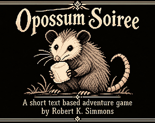 Opossum Soiree [Free] [Role Playing]