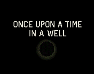 Once Upon A Time In A Well [Free] [Platformer]