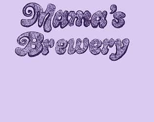 Mama's Brewery [Free] [Simulation]