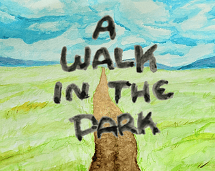 A Walk in the Park [Free] [Other]