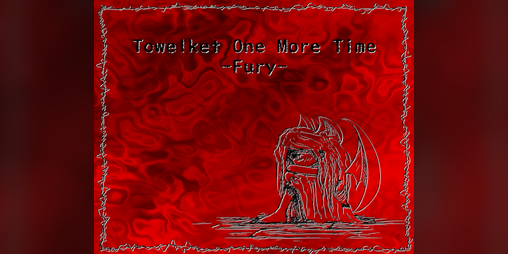 Cover image for Towelket One More Time 5 ~Fury~
