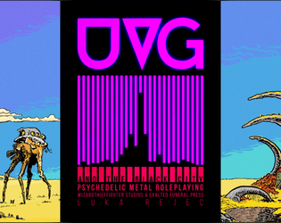 UVG 1E: Ultraviolet Grasslands and the Black City   - A long strange trip through the grasslands of the long long ago. 