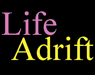 Life Adrift [Free] [Other]
