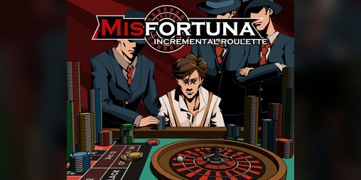 Cover image for Misfortuna : Incremental Roulette [DEMO]