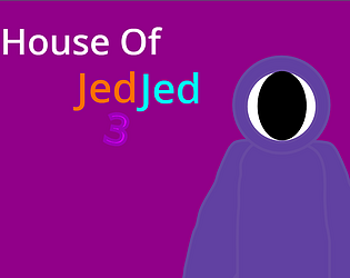 House of JedJed 3 [Free] [Windows]