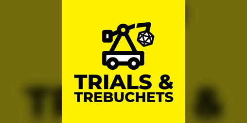 Cover image for Trials & Trebuchets