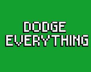 Dodge Everything [Free] [Other]