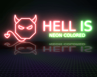 Hell is Neon Colored - DEMO [Free] [Action] [Windows] [Linux]