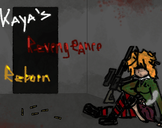 Kaya's REVENGEANCE : Reborn [Free] [Action]