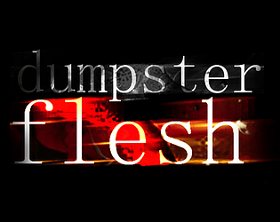 Dumpster Flesh game screenshot