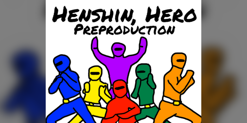 Cover image for Henshin, Hero! : The Preproduction