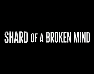 Shards Of A Broken Mind [Free] [Adventure] [Windows]
