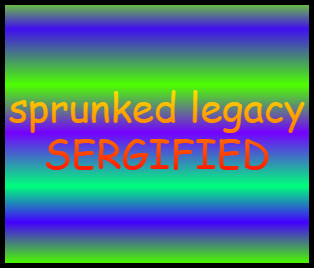 Cover image for SPRUNKED LEGACY SERGIFIED