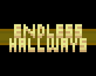 Endless hallways [Free] [Adventure] [Windows]