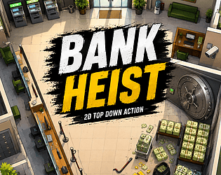 Bank robbery 2D! [Free] [Action] [Windows]