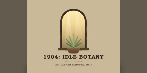 Cover image for 1904: idle botany