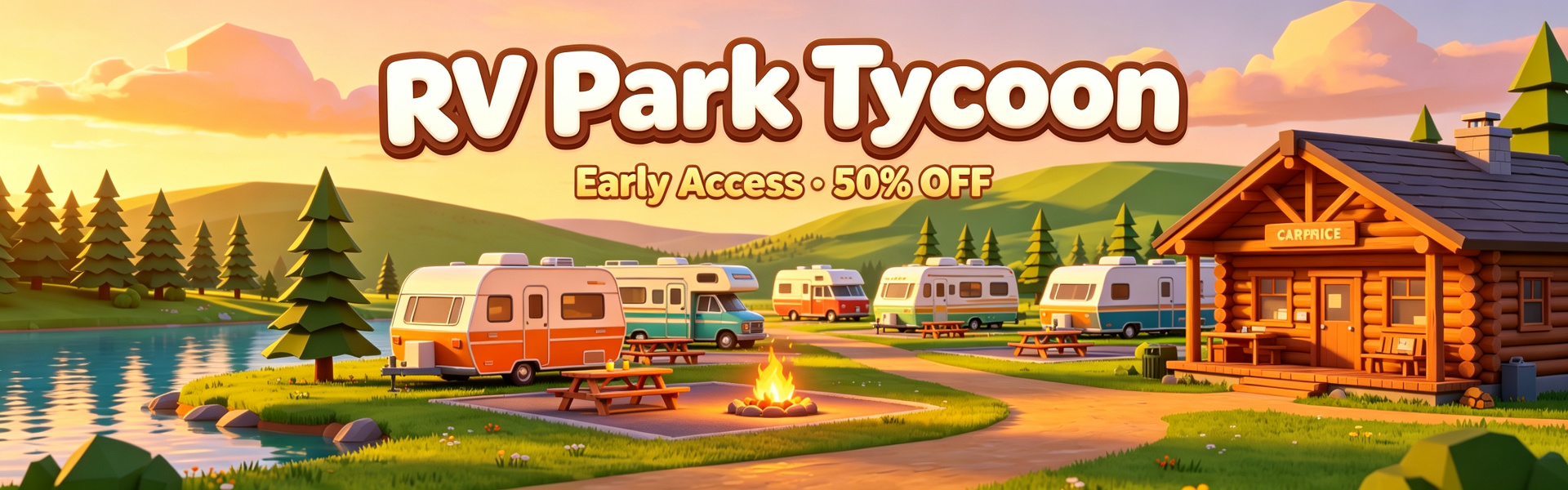 🏕 RV Park Tycoon 🚨 EARLY ACCESS LAUNCH — 50% OFF