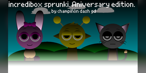 Cover image for incredibox sprunki. aniversary edition.