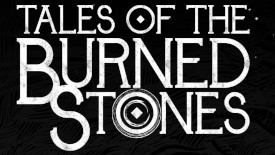Tales of the Burned Stones