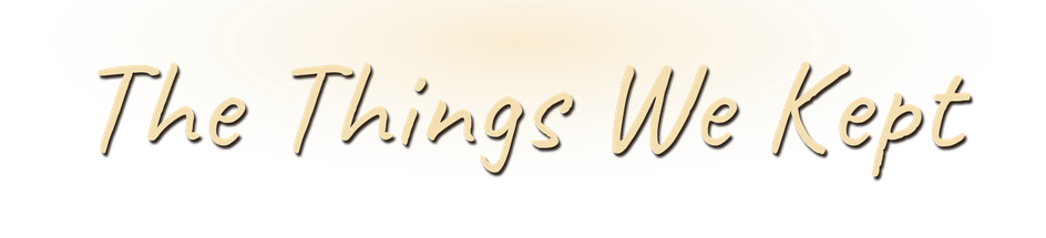 The Things We Kept