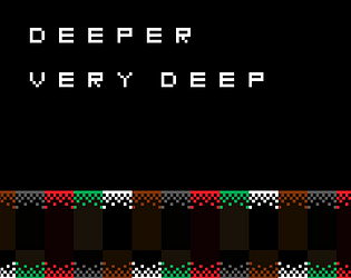 Deeper... very deep...         Demo!