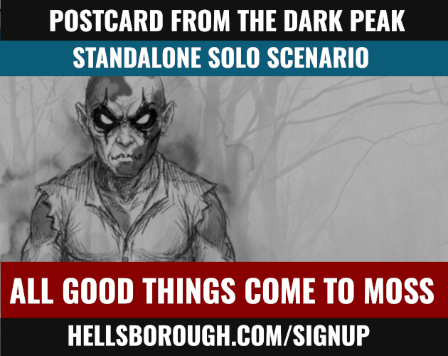 Postcard Adventure: All Good Things Come to Moss (Dark Peak Solo RPG)