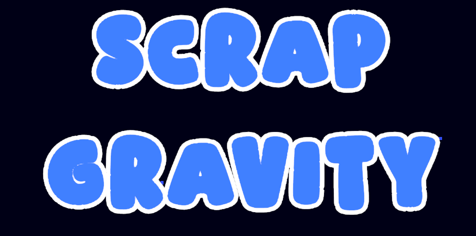 Scrap Gravity