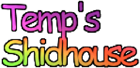 Temp's Shidhouse