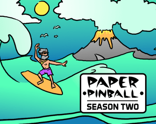 Paper Pinball Season 2   - Another quick, solo dice game in the spirit of pinball. 
