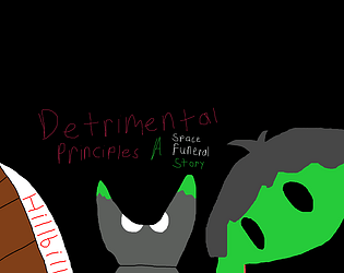 DETRIMENTAL PRINCIPLES: A Space Funeral Story