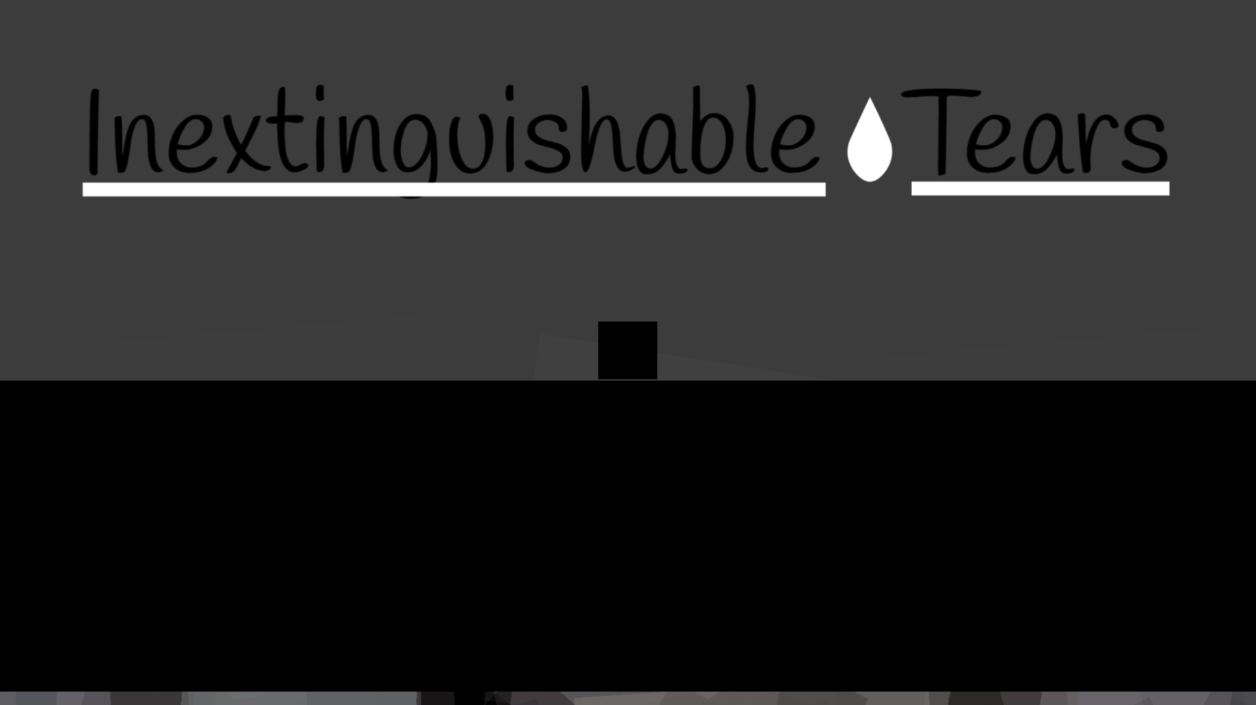 Inextinguishable Tears
