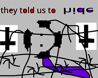 they told us to hide [Free] [Action]