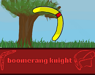 boomerang knight (3 day challenge [Free] [Platformer] [Windows]