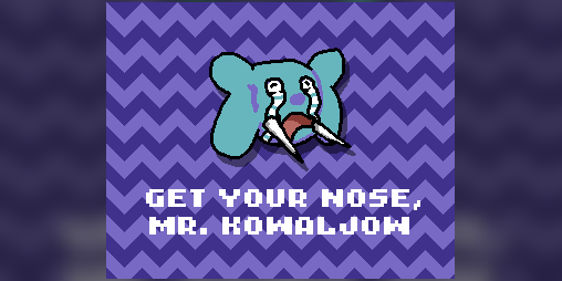 Cover image for Get your nose, Mr Kowaljow!