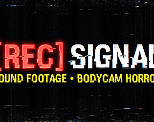 [REC] SIGNAL - Found Footage Horror [50% Off] [$0.50] [Survival] [Windows]