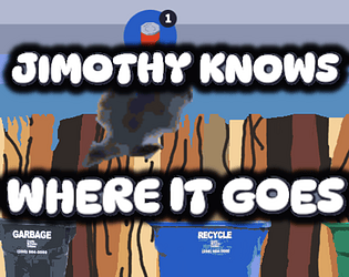 Jimothy Knows Where it Goes [Free] [Action]