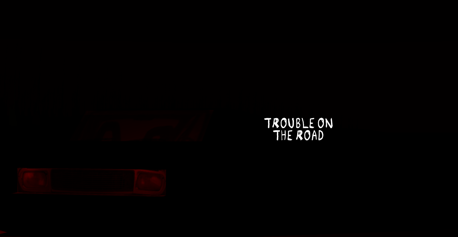 Trouble On The Road