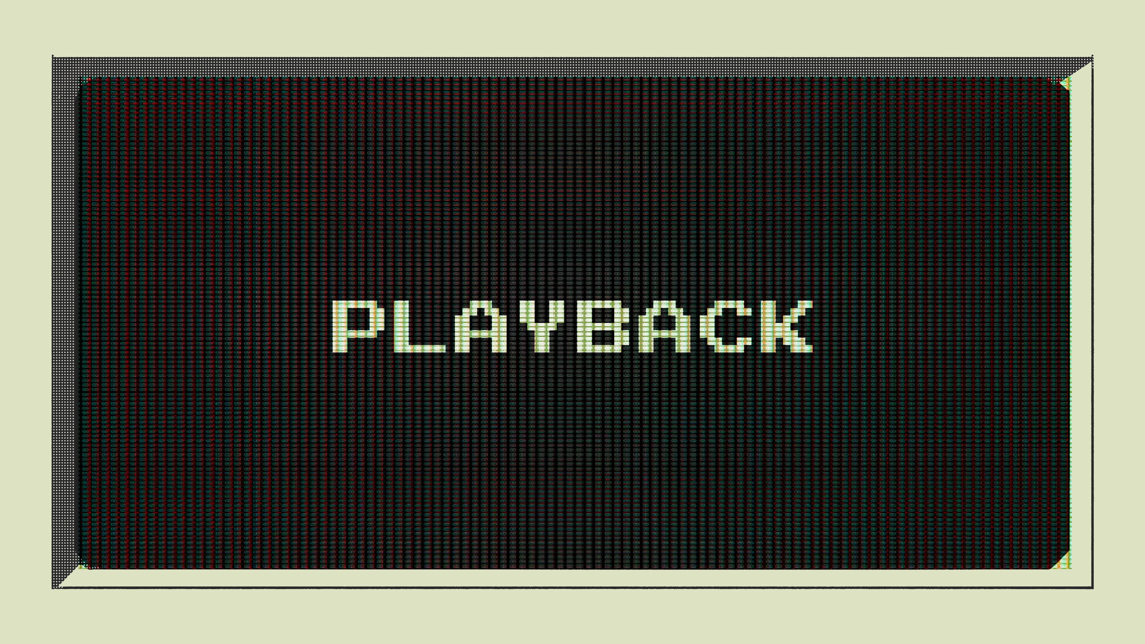 PLAYBACK