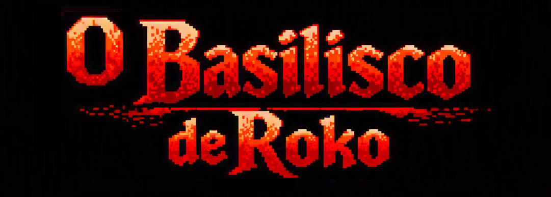 O Basilisco de Roko (pt)